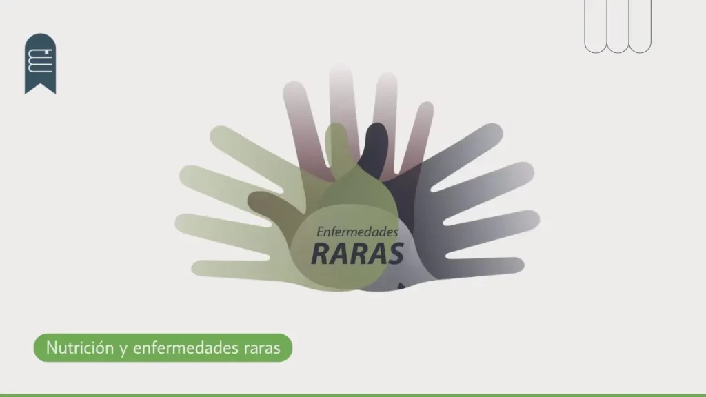 Enfermedades raras y nutrición en el manejo integral.